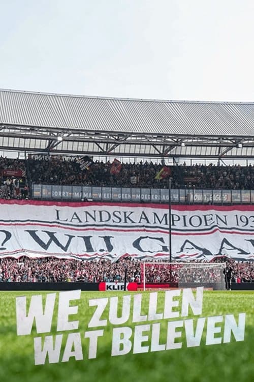 Feyenoord - We Zullen Wat Beleven Season 1 poster