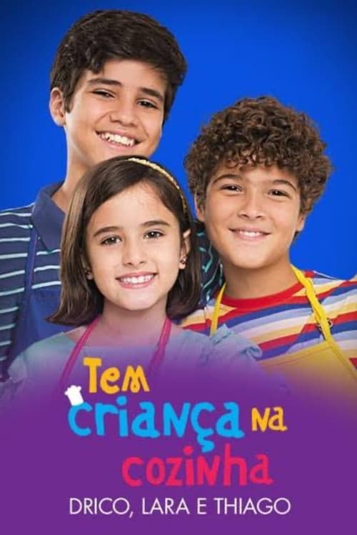 Tem Criança na Cozinha Season 1 poster