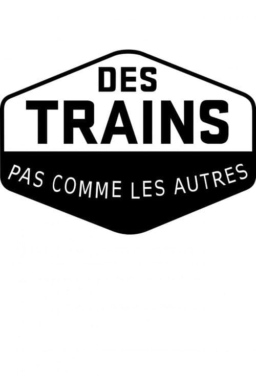 Des trains pas comme les autres Season 1 poster