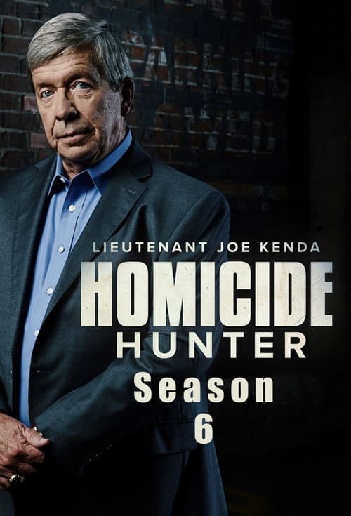 Homicide Hunter: Lt Joe Kenda Season 6 poster