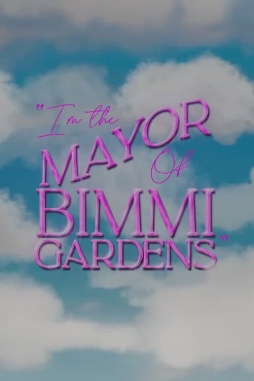 I'm The Mayor of Bimmi Gardens Season 1 poster