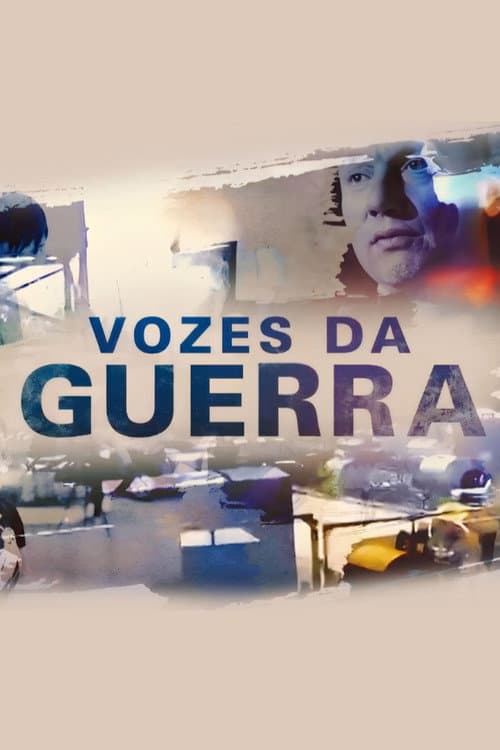 Vozes da Guerra Season 1 poster