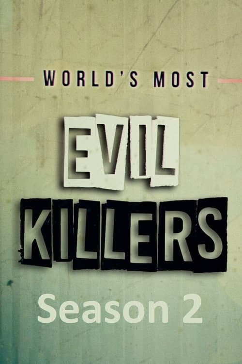 World's Most Evil Killers Season 2 poster
