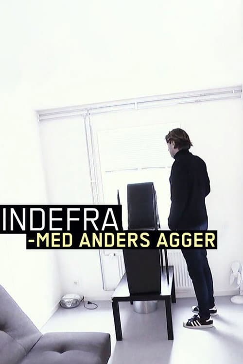 Indefra - med Anders Agger Season 12 poster