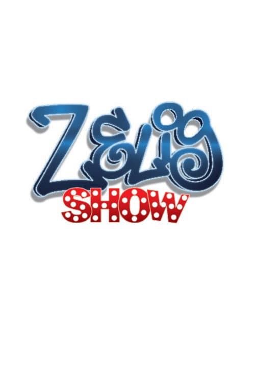 Zelig Show Season 3 poster