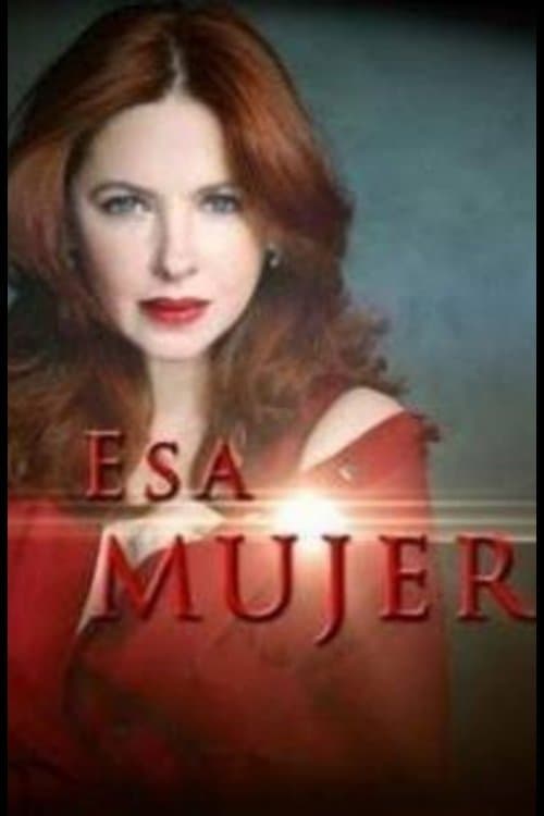 Esa mujer Season 1 poster