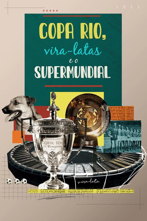 Copa Rio, Vira-latas e o Supermundial Season 1 poster