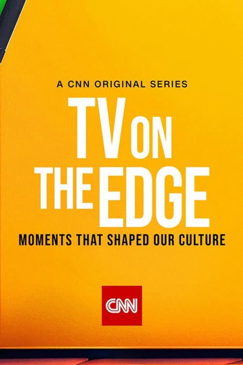 TV On the Edge: Moments That Shaped Our Culture Miniseries poster