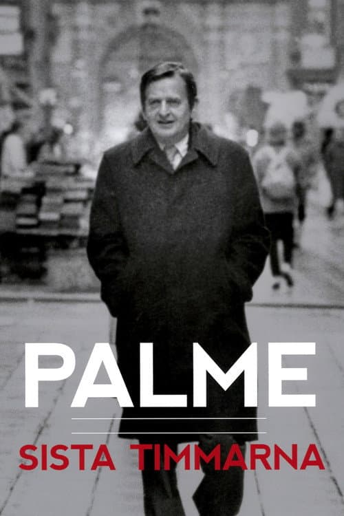 Palme: sista timmarna Season 1 poster