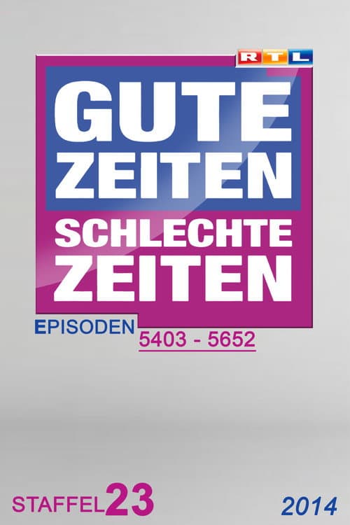 Gute Zeiten, schlechte Zeiten Year 2014 poster