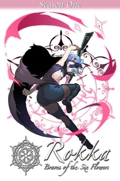 Rokka: Braves of the Six Flowers Season 1 poster