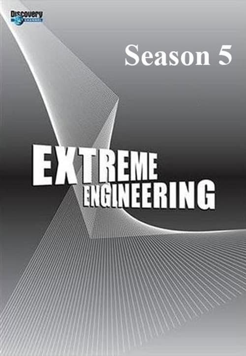 Extreme Engineering Season 5 poster