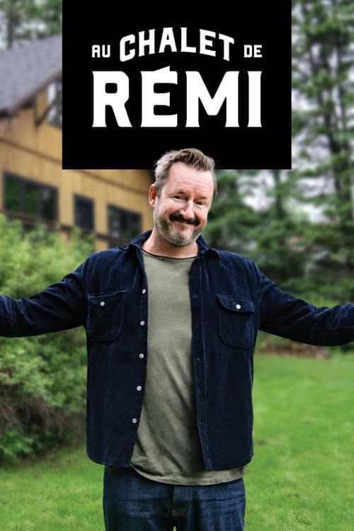 Au chalet de Rémi Season 1 poster
