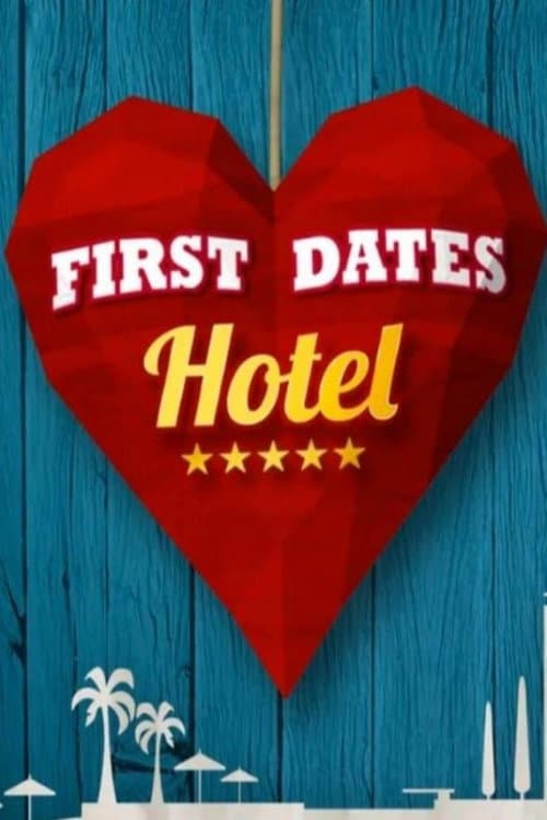First Dates Hotel (España) Season 1 poster