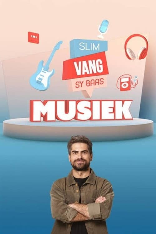 Slim Vang Sy Baas: Musiek Season 2 poster