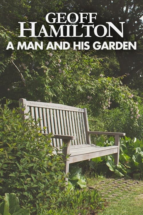 Geoff Hamilton: a Man and His Garden Miniseries poster