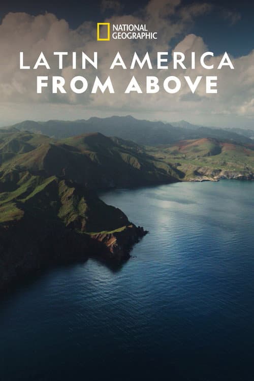 Latin America from Above Season 1 poster