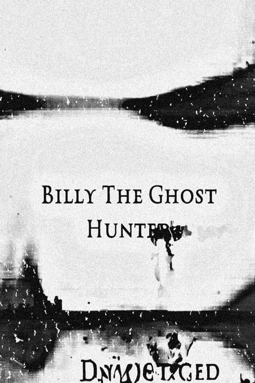 Billy The Ghost Hunter Billy The Ghost Hunter poster