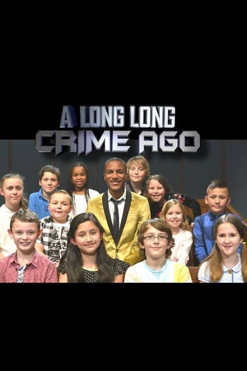 A Long Long Crime Ago Season 1 poster