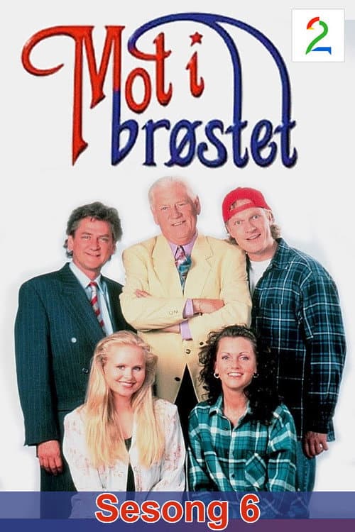 Mot i brøstet Season 6 poster
