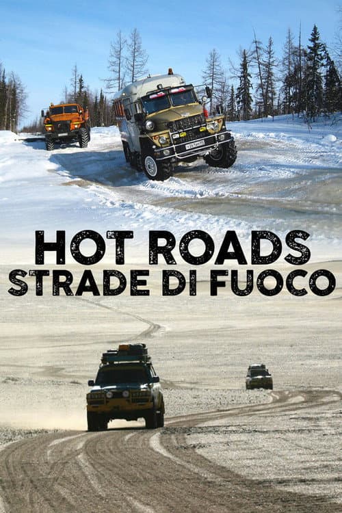 Hot Roads - The World's Most Dangerous Roads HOT ROADS II poster