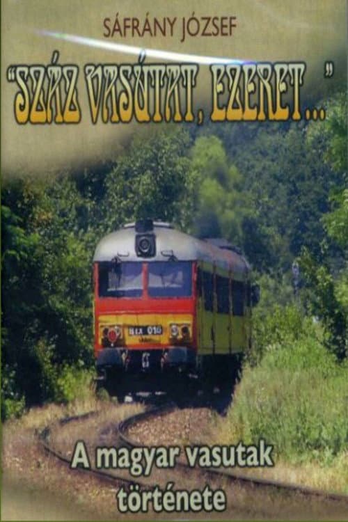 Száz vasutat, ezeret... Season 1 poster