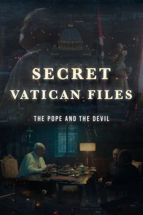 Secret Vatican Files: The Pope and the Devil Season 1 poster