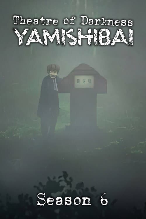 Theatre of Darkness: Yamishibai Season 6 poster