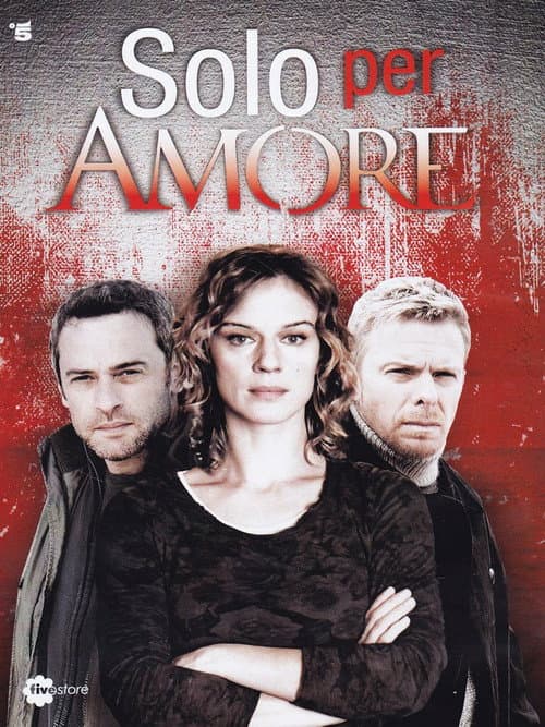 Solo per amore Season 2 poster