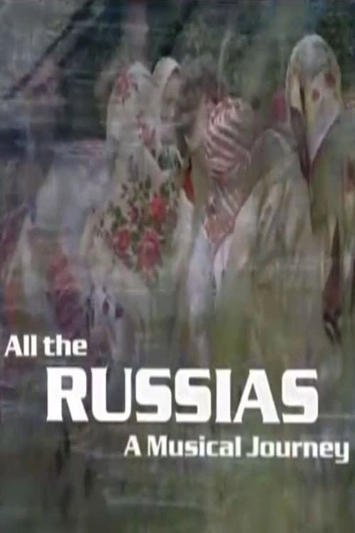 All the Russias: A Musical Journey Season 1 poster