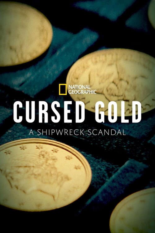 Cursed Gold: A Shipwreck Scandal Season 1 poster