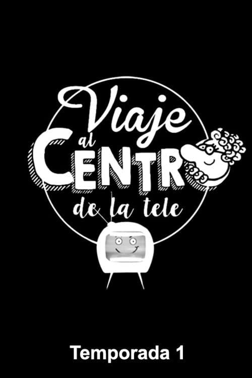 Viaje al centro de la tele Season 1 poster