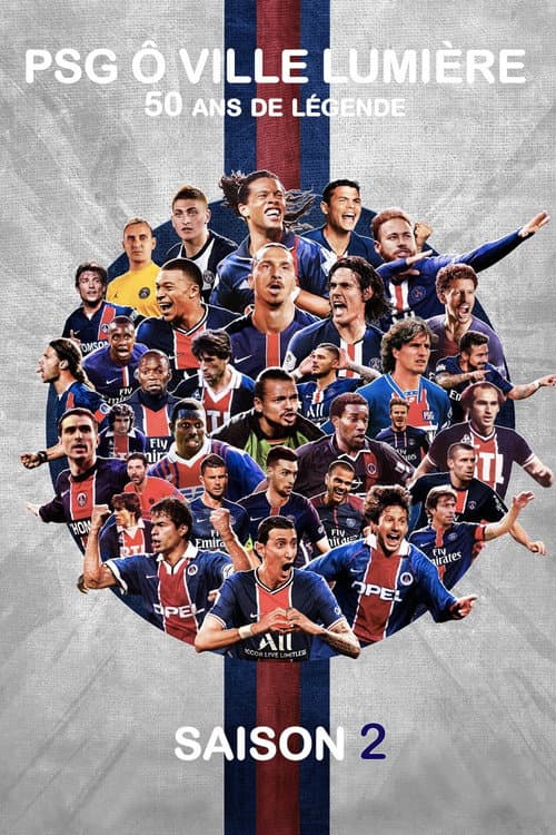 PSG City of Lights, 50 years of legend Season 2 poster