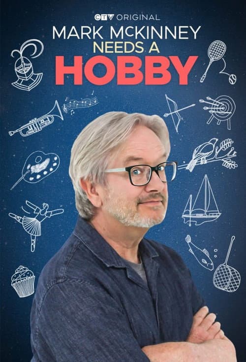 Mark McKinney Needs a Hobby Season 1 poster