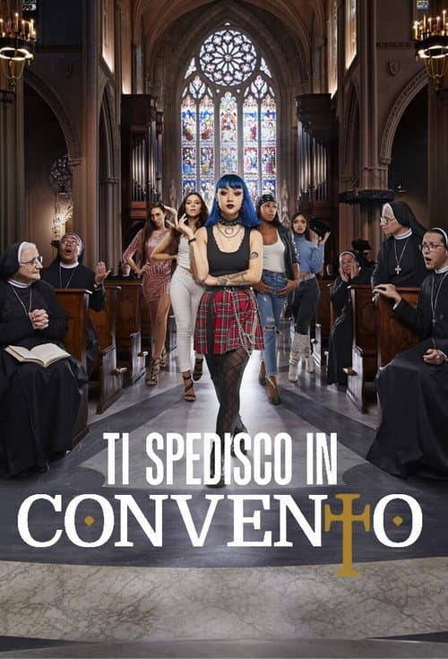 Ti spedisco in convento Italia Season 1 poster