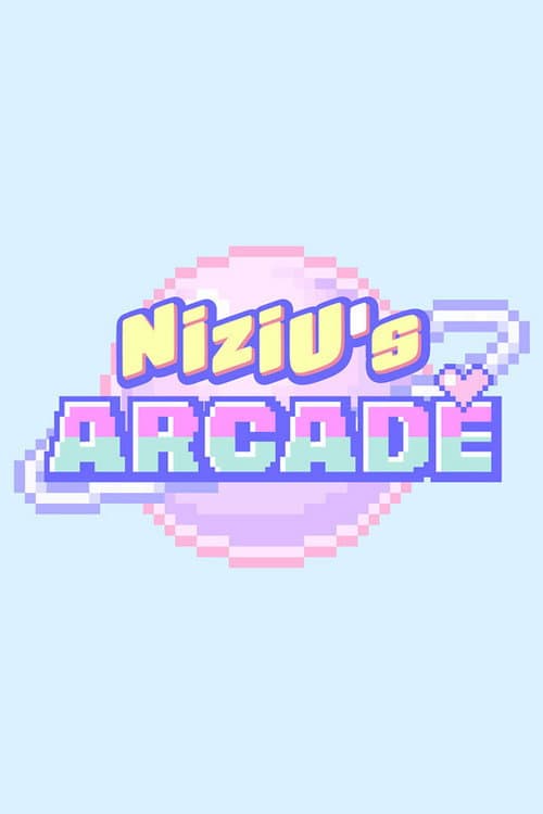 NiziU's ARCADE Season 1 poster