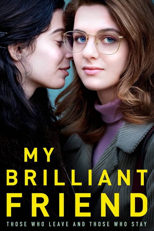My Brilliant Friend Those Who Leave and Those Who Stay poster