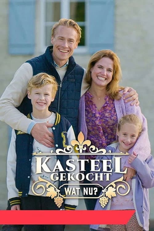Kasteel Gekocht: Wat Nu? Season 1 poster