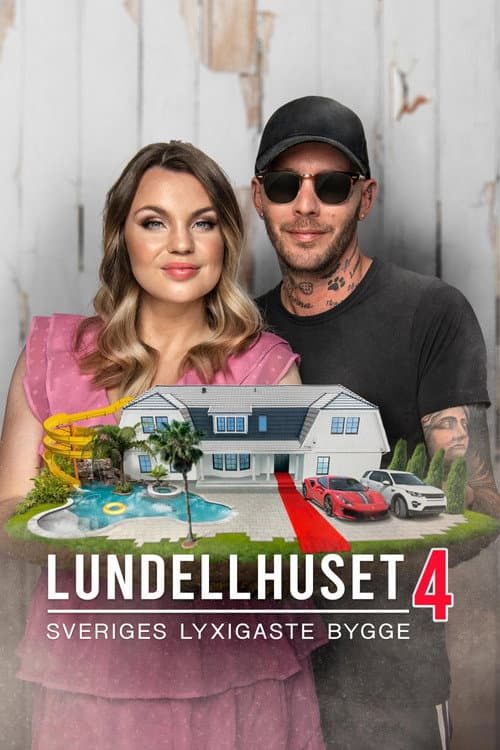Lundellhuset - Sveriges lyxigaste bygge Season 4 poster