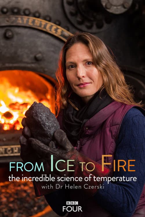 From Ice to Fire: The Incredible Science of Temperature Season 1 poster