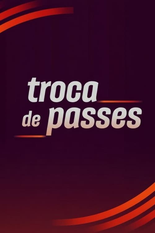 Troca de Passes Season 1 poster