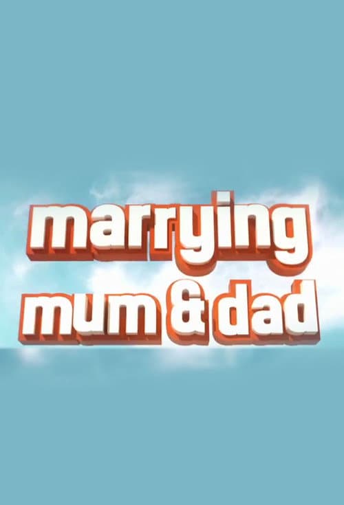 Marrying Mum and Dad Season 2 poster