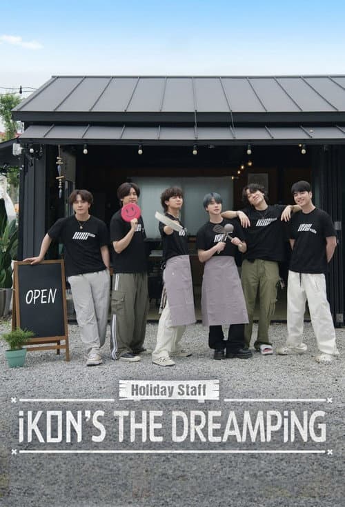 Holiday Staff: iKON's The DreamPing Season 1 poster