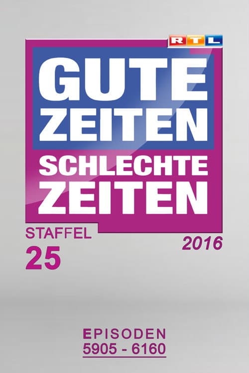 Gute Zeiten, schlechte Zeiten Year 2016 poster