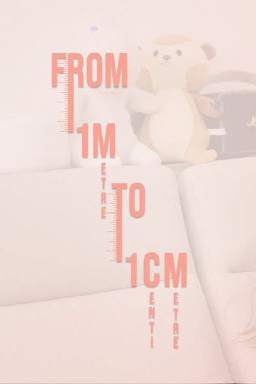 From 1 metre to 1 centimetre Season 1 poster