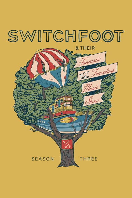 Switchfoot & Their Fantastic Not Traveling Music Show Season 3 poster