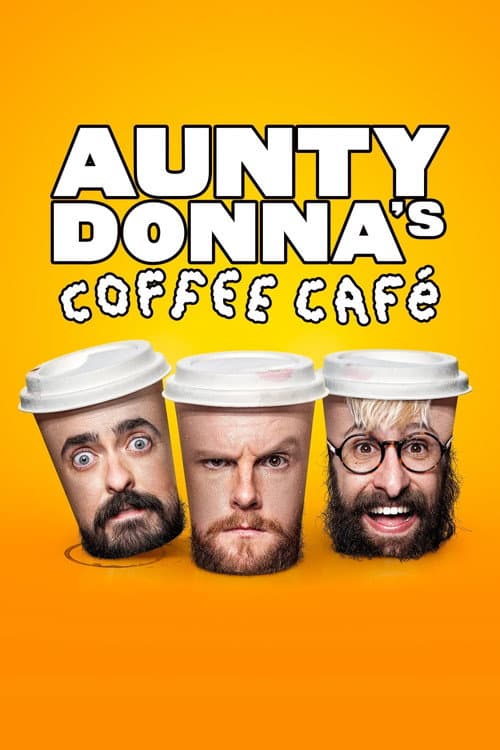 Aunty Donna's Coffee Cafe Season 1 poster