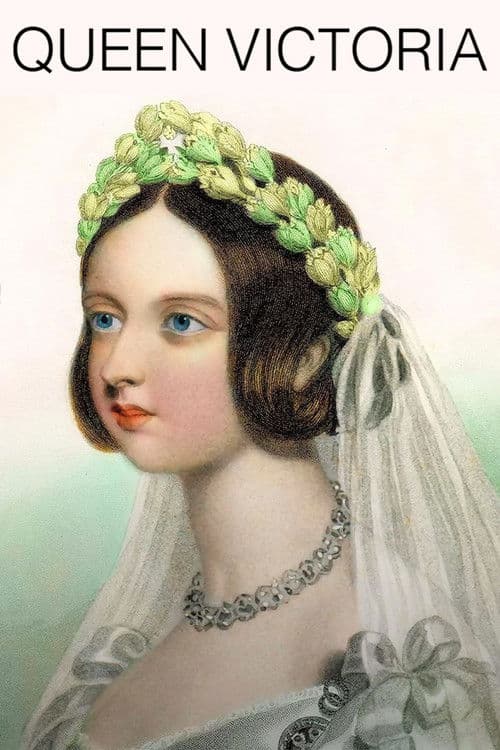 Queen Victoria: Love, Lust And Leadership Season 1 poster