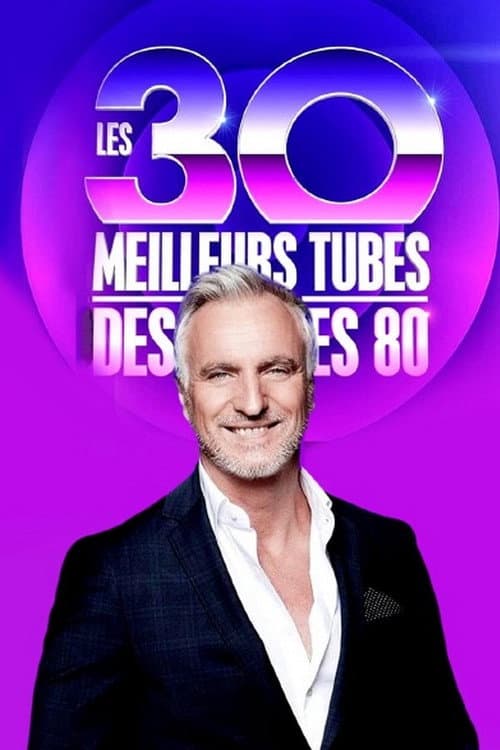 Les 30 meilleurs tubes des années 80 Season 1 poster