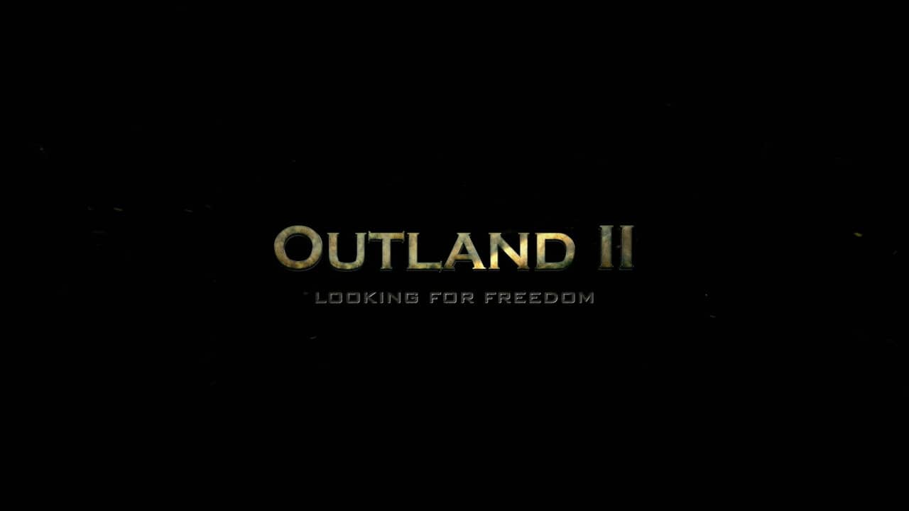 Outland II: Looking for Freedom backdrop